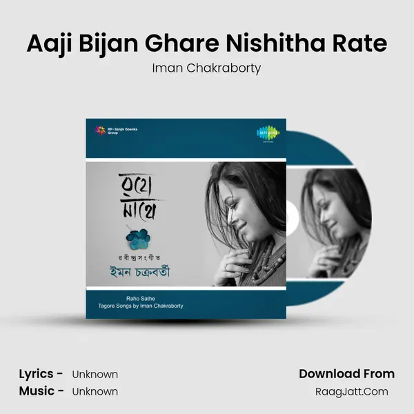 Aaji Bijan Ghare Nishitha Rate MP3 Song by Iman Chakraborty Cover