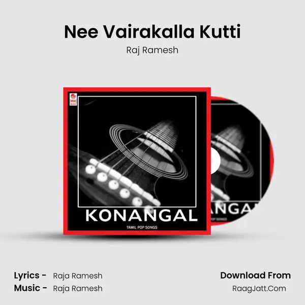 Nee Vairakalla Kutti MP3 Song by Raj Ramesh Cover