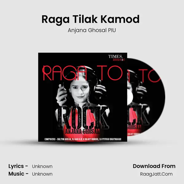 Raga Tilak Kamod (Neera Bharan Kaise Jaoo Sakhi Re Ab) MP3 Song by Anjana Ghosal PIU Cover