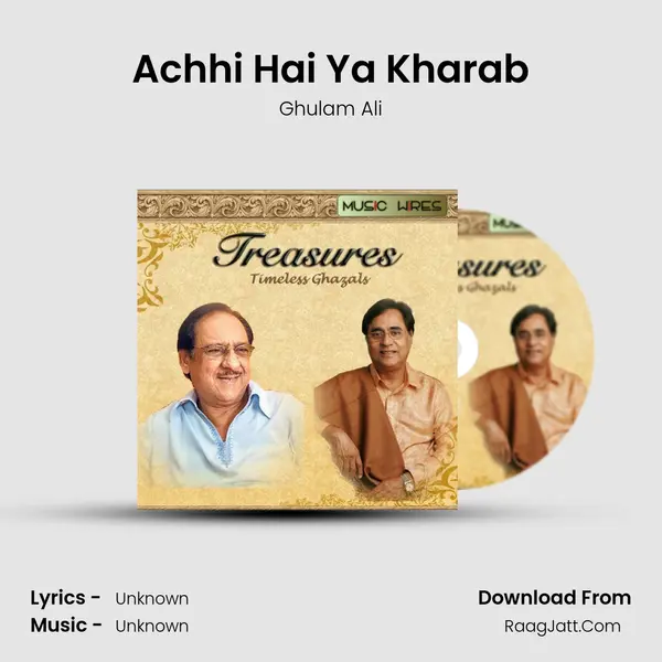 Achhi Hai Ya Kharab MP3 Song by Ghulam Ali Cover