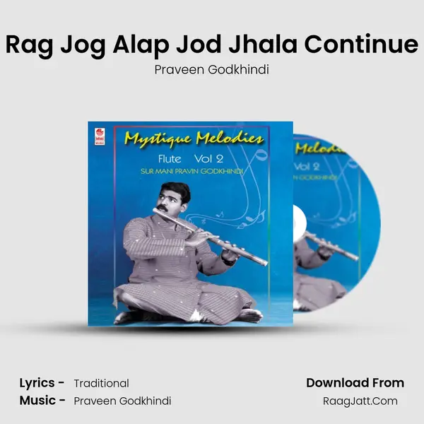 Rag Jog Alap Jod Jhala Continue MP3 Song by Praveen Godkhindi Cover