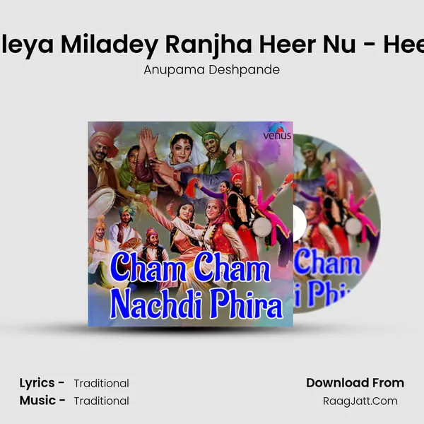 Tilley Waleya Miladey Ranjha Heer Nu - Heer Ranjha MP3 Song by Anupama Deshpande Cover