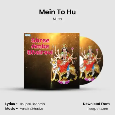 Mein To Hu MP3 Song by Miten Cover
