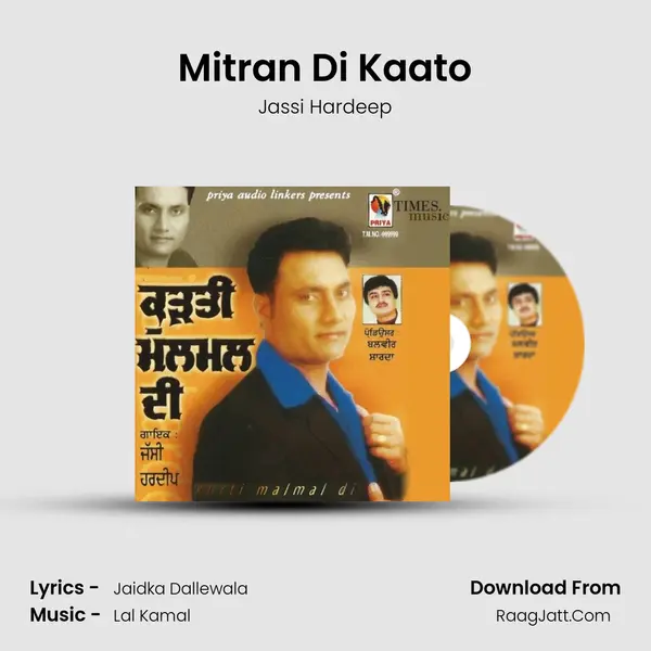 Mitran Di Kaato mp3 song
