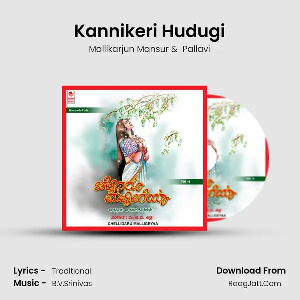 Kannikeri Hudugi MP3 Song by Mallikarjun Mansur Cover