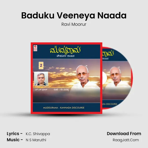 Baduku Veeneya Naada MP3 Song by Ravi Moorur Cover
