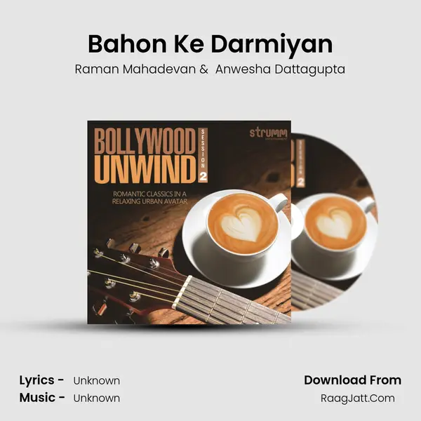 Bahon Ke Darmiyan MP3 Song by Raman Mahadevan Cover