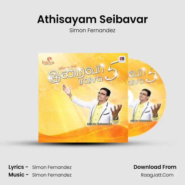 Athisayam Seibavar MP3 Song by Simon Fernandez Cover