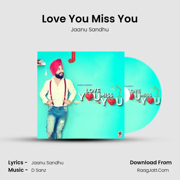 Love You Miss You MP3 Song by Jaanu Sandhu Cover