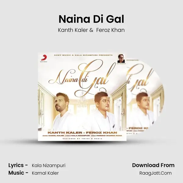 Naina Di Gal - Kanth Kaler