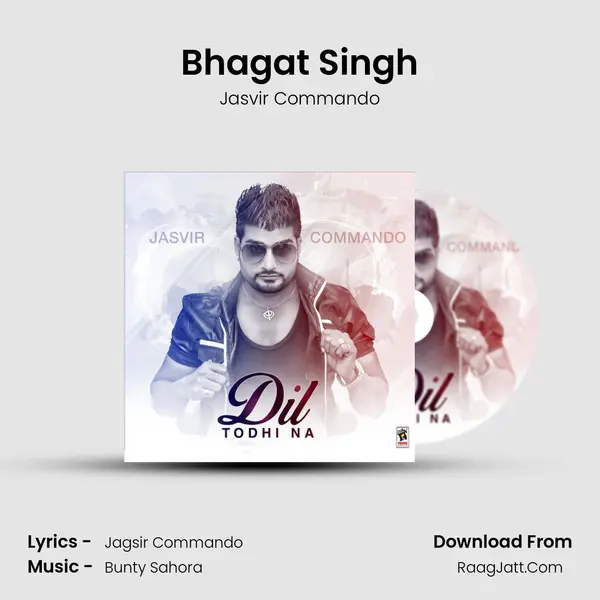Bhagat Singh MP3 Song by Jasvir Commando Cover