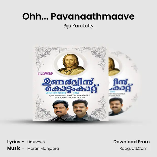 Ohh... Pavanaathmaave MP3 Song by Biju Karukutty Cover