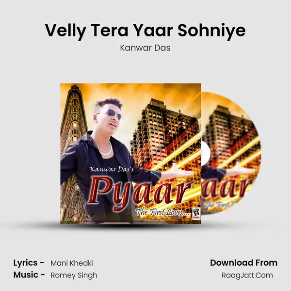 Velly Tera Yaar Sohniye MP3 Song by Kanwar Das Cover