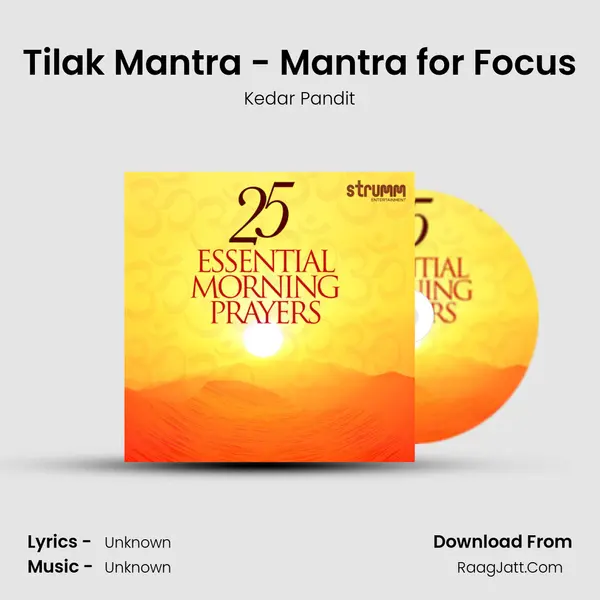Tilak Mantra - Mantra for Focus MP3 Song by Kedar Pandit Cover