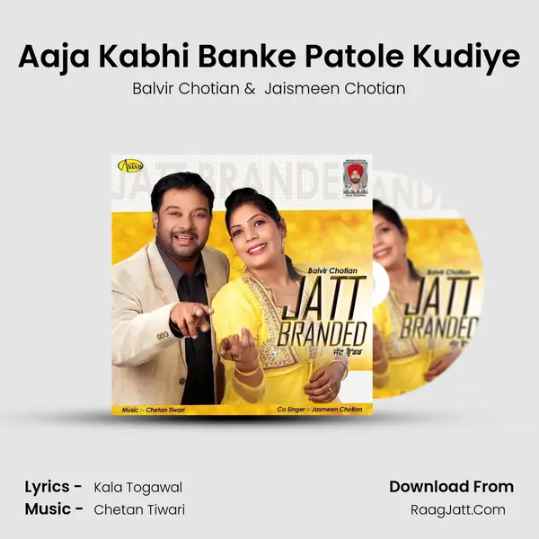 Aaja Kabhi Banke Patole Kudiye MP3 Song by Balvir Chotian Cover