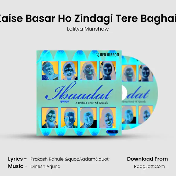 Kaise Basar Ho Zindagi Tere Baghair MP3 Song by Lalitya Munshaw Cover