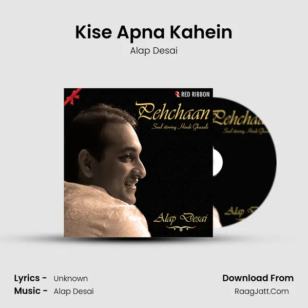 Kise Apna Kahein MP3 Song by Alap Desai Cover