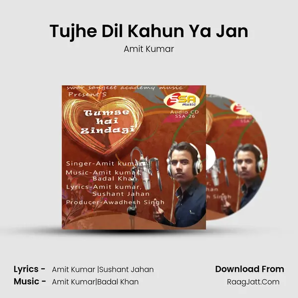 Tujhe Dil Kahun Ya Jan MP3 Song by Amit Kumar Cover