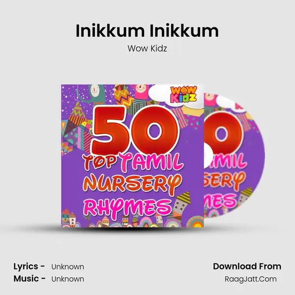 Inikkum Inikkum MP3 Song by Wow Kidz Cover
