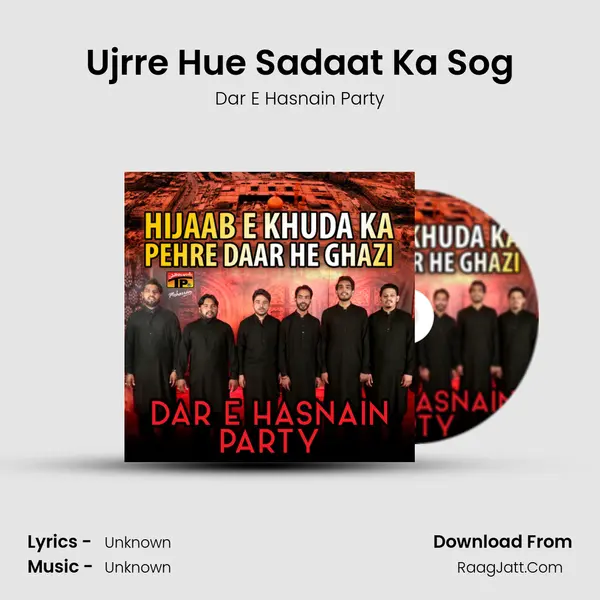 Ujrre Hue Sadaat Ka Sog MP3 Song by Dar E Hasnain Party Cover
