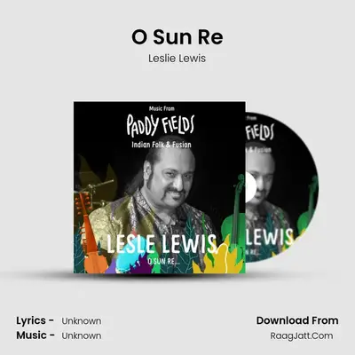 O Sun Re mp3 song