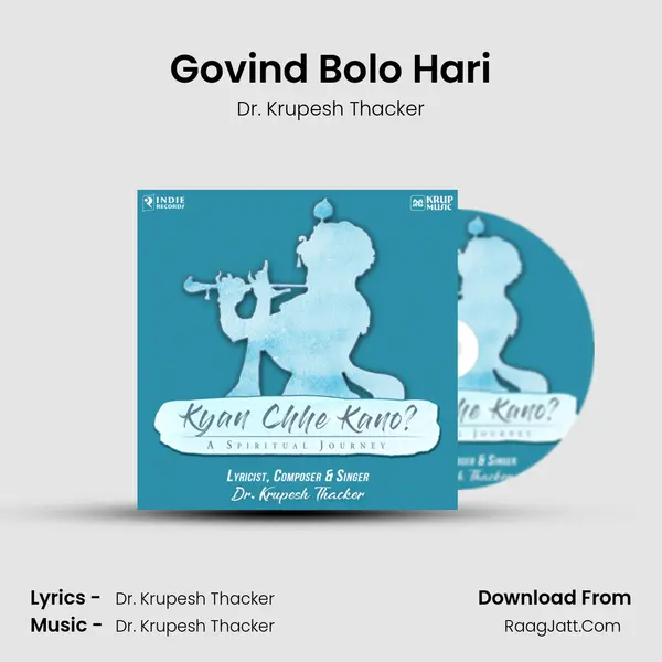 Govind Bolo Hari MP3 Song by Dr. Krupesh Thacker Cover