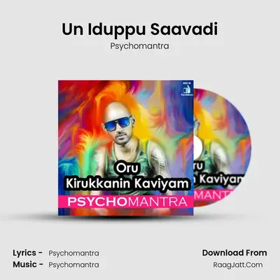 Un Iduppu Saavadi MP3 Song by Psychomantra Cover