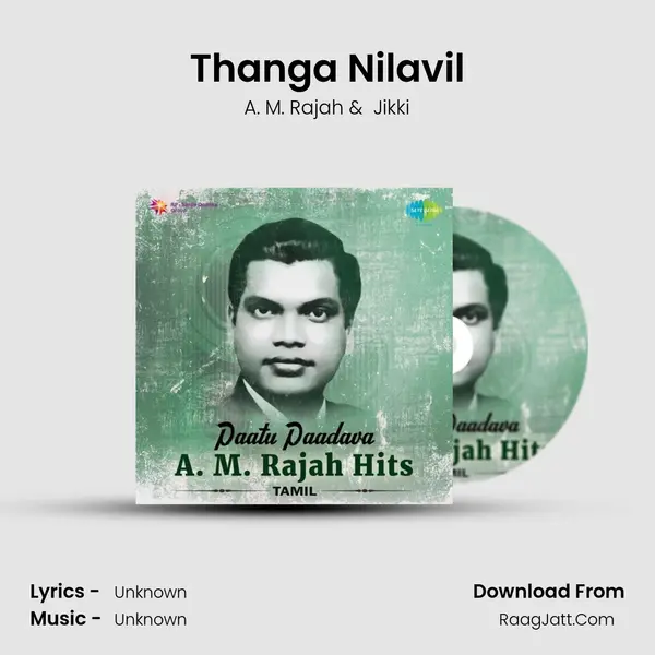Thanga Nilavil MP3 Song by A. M. Rajah Cover