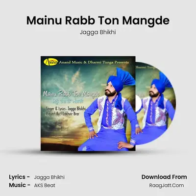 Mainu Rabb Ton Mangde mp3 song