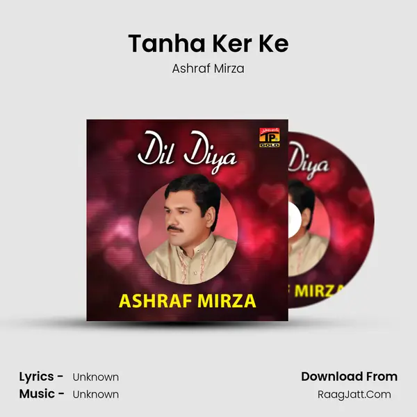 Tanha Ker Ke MP3 Song by Ashraf Mirza Cover