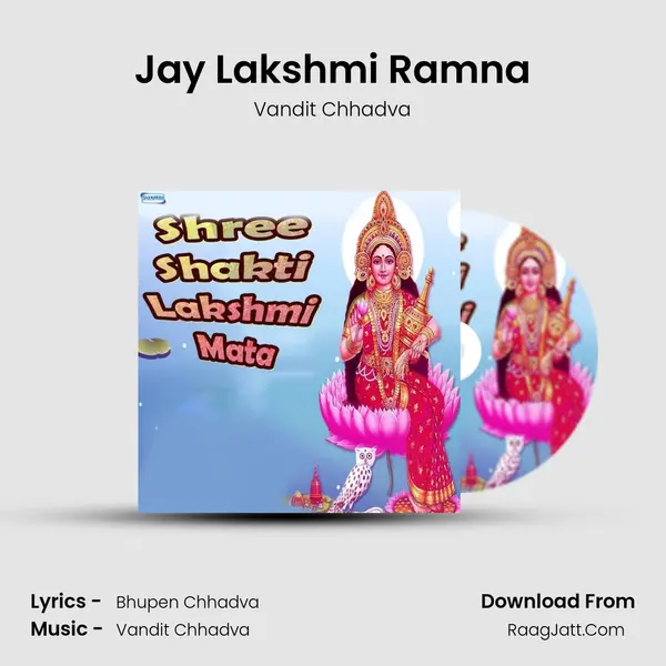 Jay Lakshmi Ramna MP3 Song by Vandit Chhadva Cover