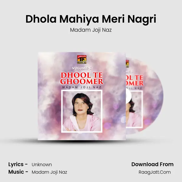 Dhola Mahiya Meri Nagri MP3 Song by Madam Joji Naz Cover
