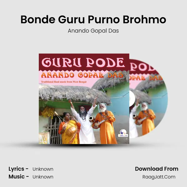 Bonde Guru Purno Brohmo MP3 Song by Anando Gopal Das Cover
