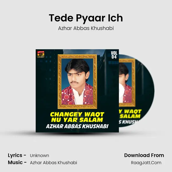 Tede Pyaar Ich MP3 Song by Azhar Abbas Khushabi Cover