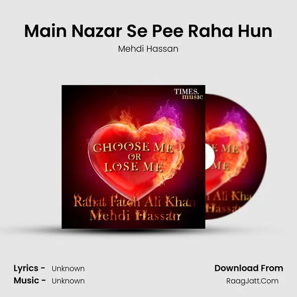 Main Nazar Se Pee Raha Hun MP3 Song by Mehdi Hassan Cover