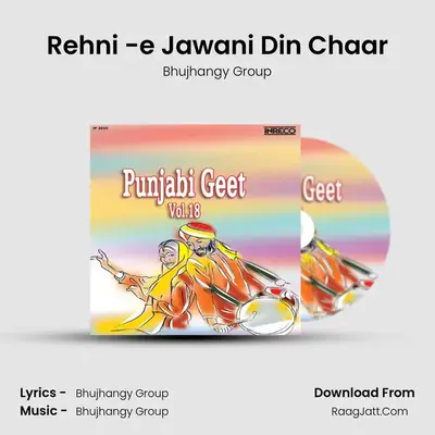 Rehni -e Jawani Din Chaar MP3 Song by Bhujhangy Group Cover