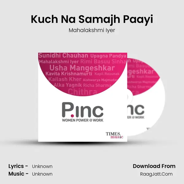 Kuch Na Samajh Paayi MP3 Song by Mahalakshmi Iyer Cover