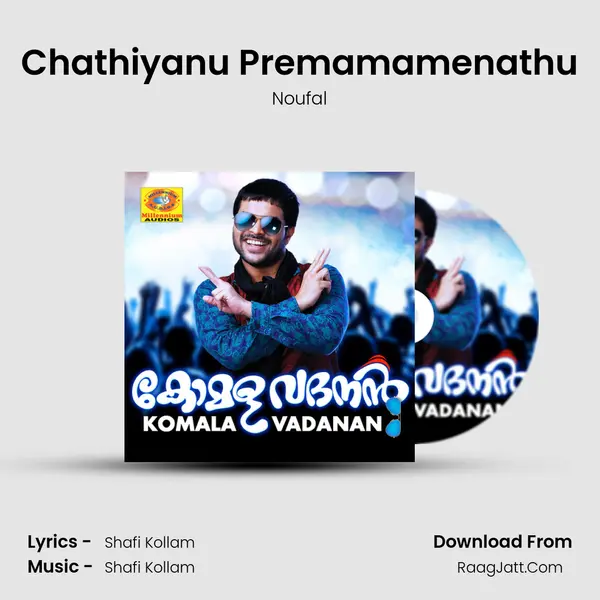 Chathiyanu Premamamenathu MP3 Song by Noufal Cover