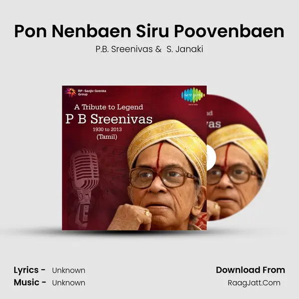 Pon Nenbaen Siru Poovenbaen MP3 Song by P.B. Sreenivas Cover