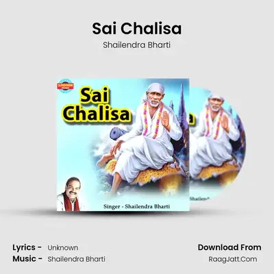 Sai Chalisa - Shailendra Bharti