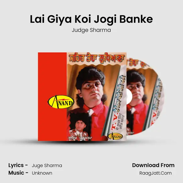 Lai Giya Koi Jogi Banke MP3 Song by Judge Sharma Cover