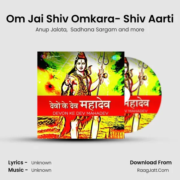 Om Jai Shiv Omkara- Shiv Aarti MP3 Song by Anup Jalota Cover