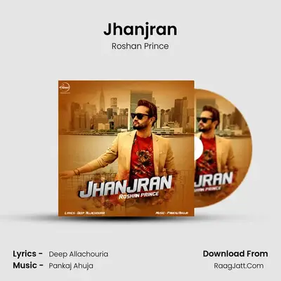 Jhanjran - Roshan Prince