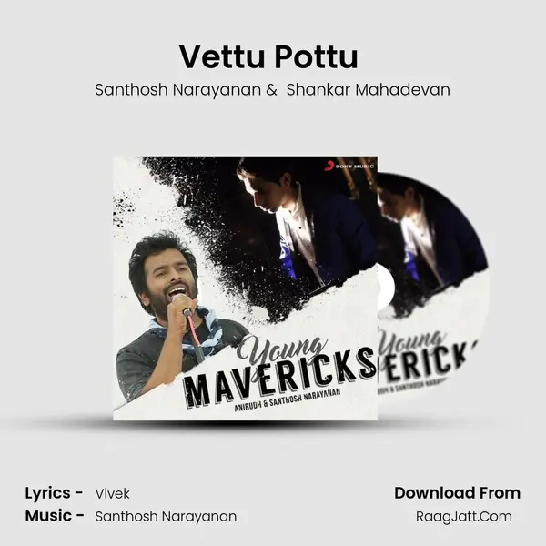 Vettu Pottu (From 
