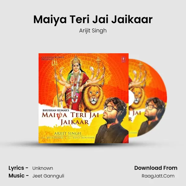 Maiya Teri Jai Jaikaar - Arijit Singh