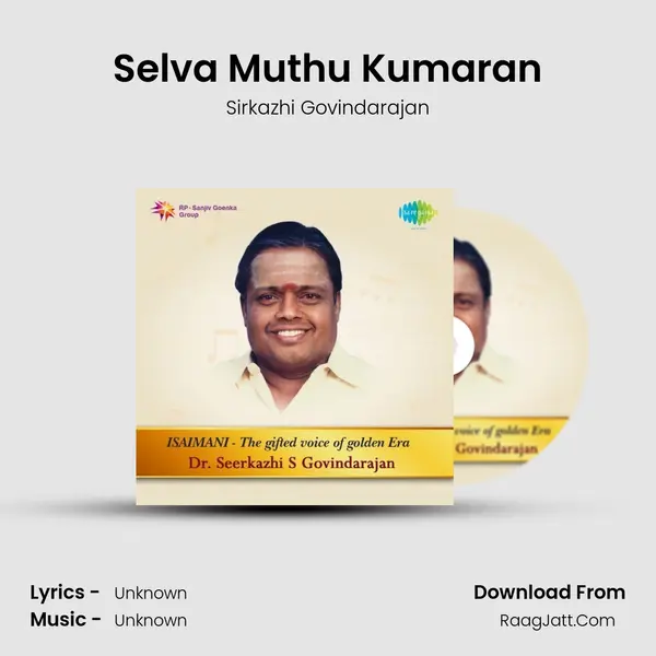 Selva Muthu Kumaran MP3 Song by Sirkazhi Govindarajan Cover