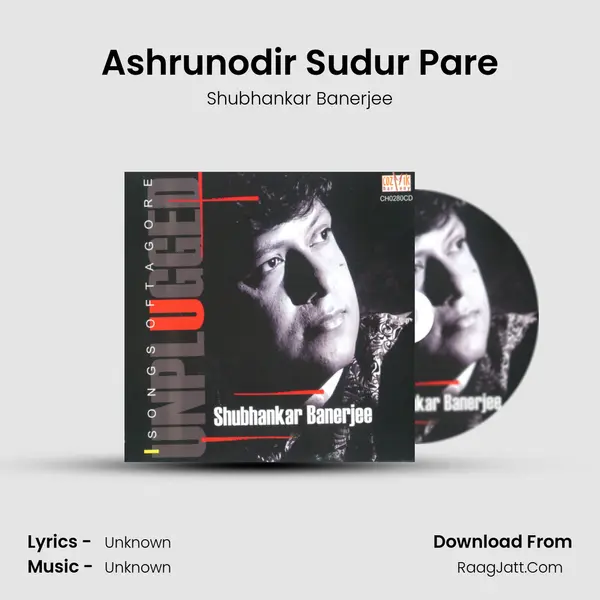 Ashrunodir Sudur Pare MP3 Song by Shubhankar Banerjee Cover