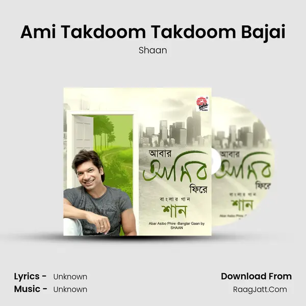 Ami Takdoom Takdoom Bajai MP3 Song by Shaan Cover