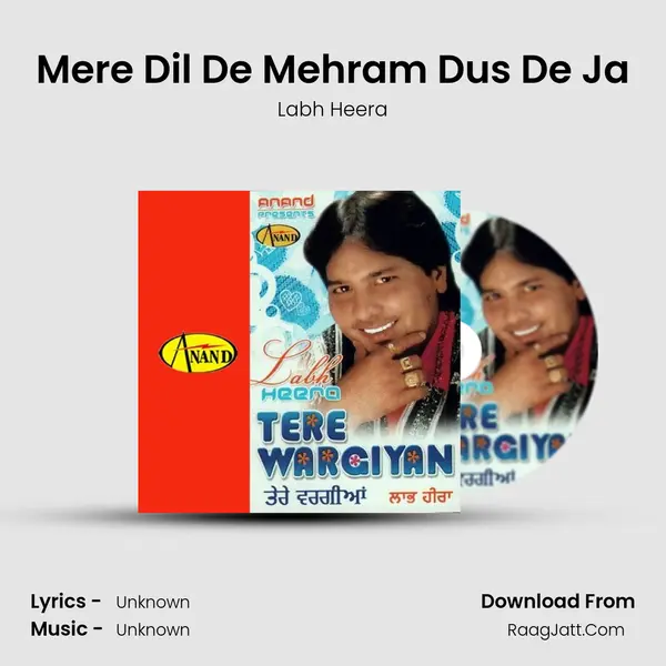 Mere Dil De Mehram Dus De Ja MP3 Song by Labh Heera Cover