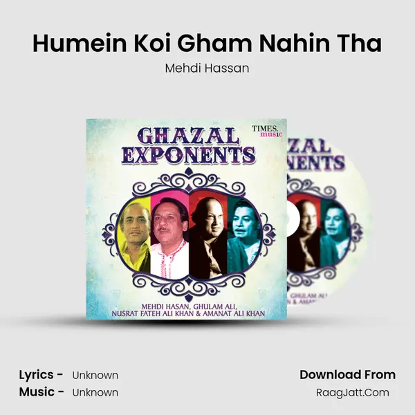 Humein Koi Gham Nahin Tha MP3 Song by Mehdi Hassan Cover